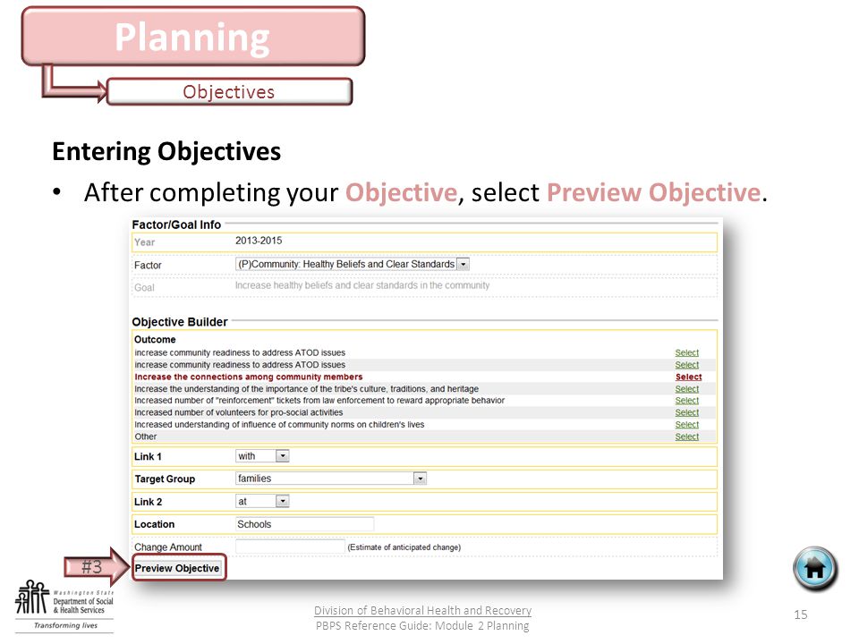 Planning Objectives Entering Objectives After completing your Objective, select Preview Objective.
