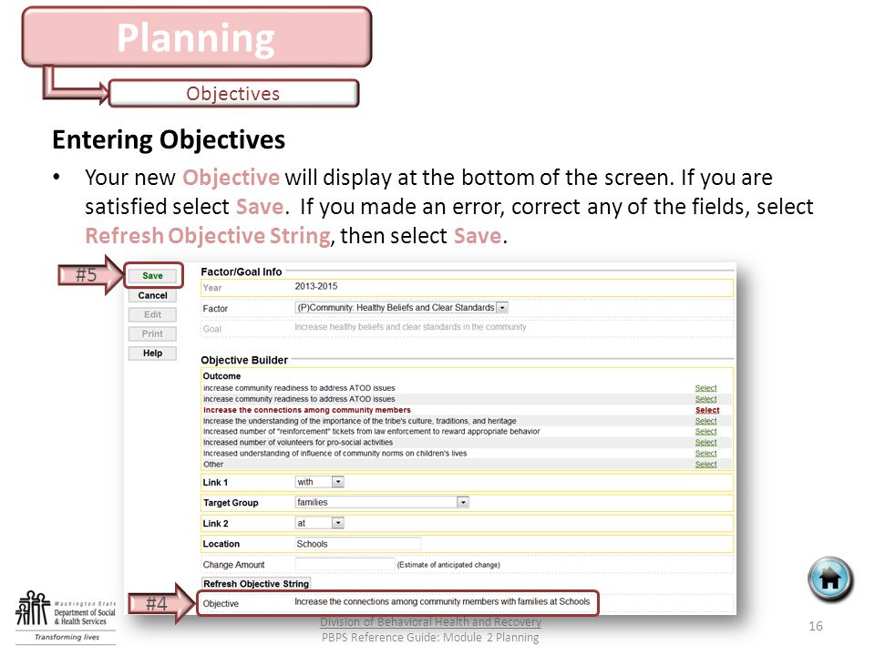 Planning Objectives Entering Objectives Your new Objective will display at the bottom of the screen.