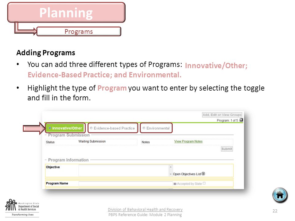 Planning Programs Adding Programs You can add three different types of Programs: Highlight the type of Program you want to enter by selecting the toggle and fill in the form.