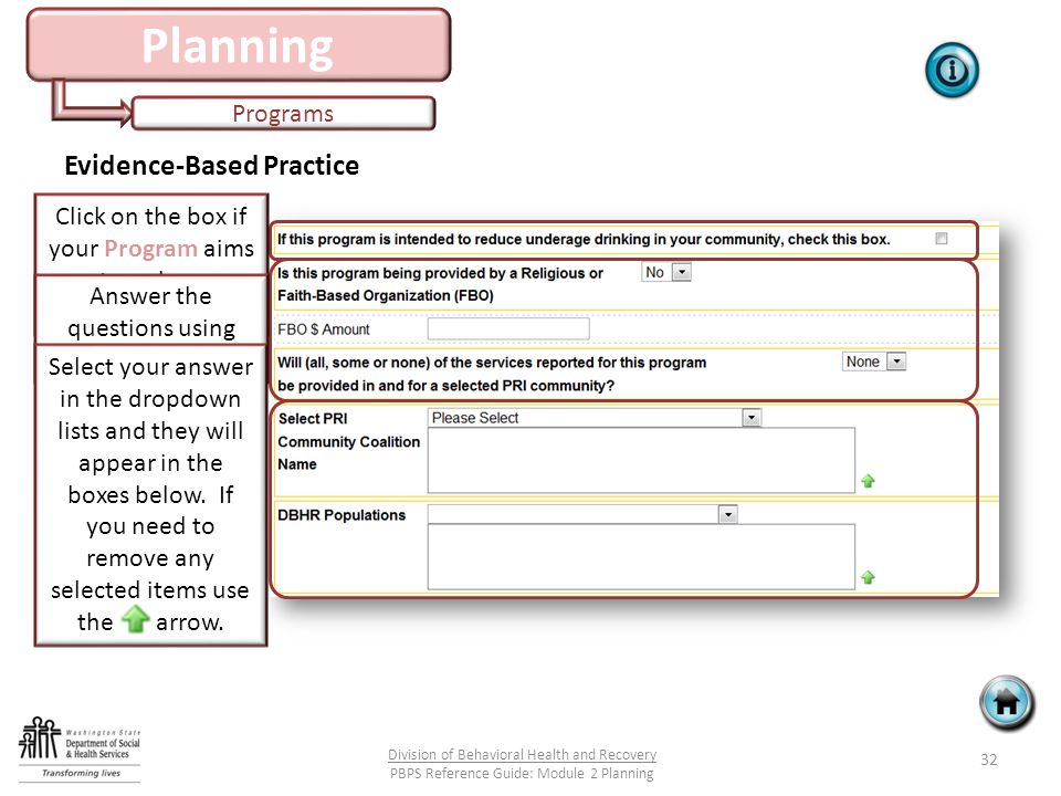 Planning Programs 32 Division of Behavioral Health and Recovery PBPS Reference Guide: Module 2 Planning Evidence-Based Practice Click on the box if your Program aims to reduce underage drinking.