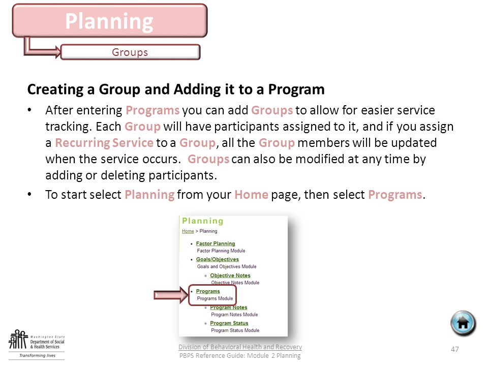 Planning Groups Creating a Group and Adding it to a Program After entering Programs you can add Groups to allow for easier service tracking.