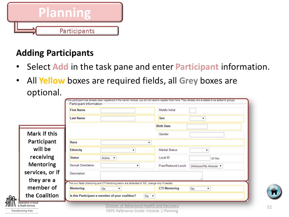 Planning Participants Adding Participants Select Add in the task pane and enter Participant information.