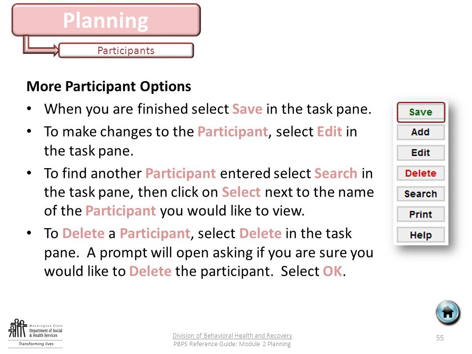 Planning Participants More Participant Options When you are finished select Save in the task pane.