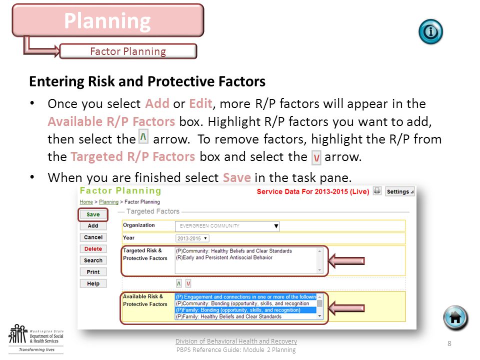 Planning Factor Planning Entering Risk and Protective Factors Once you select Add or Edit, more R/P factors will appear in the Available R/P Factors box.