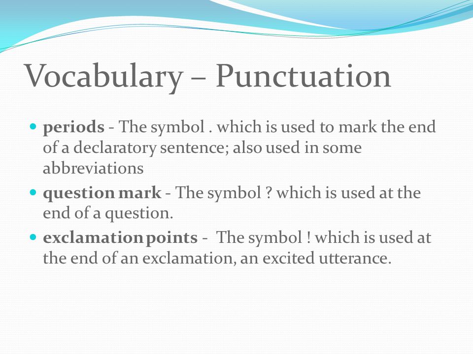 Vocabulary – Punctuation periods - The symbol.