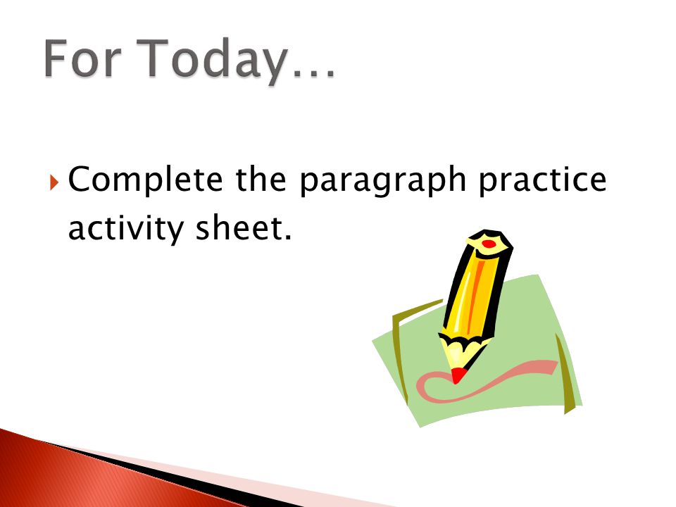  Complete the paragraph practice activity sheet.