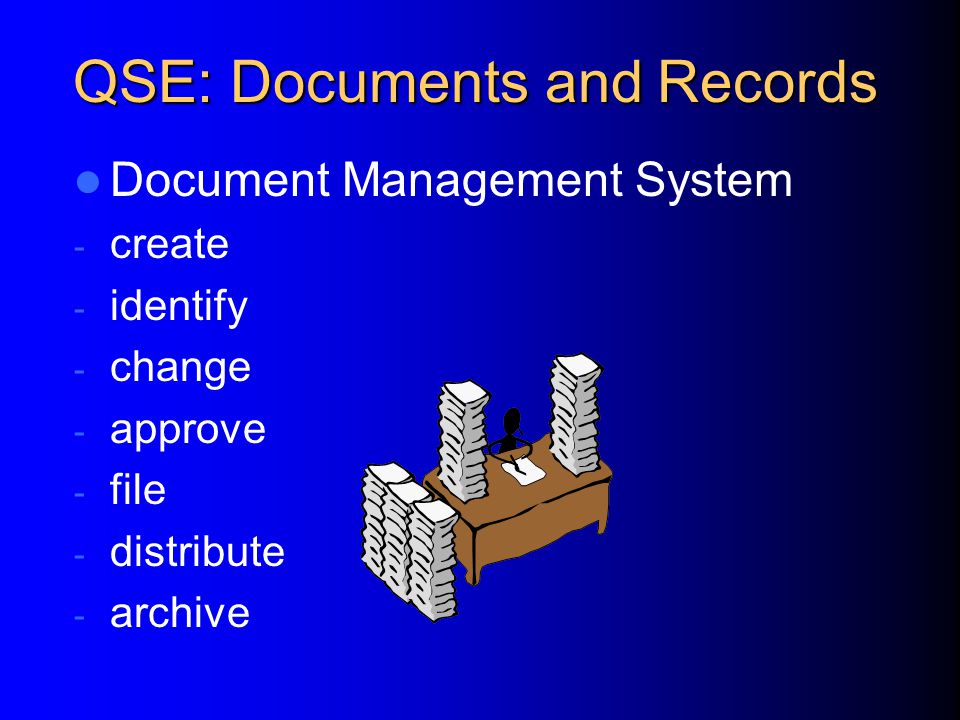 Structure for a Quality system Quality System Essentials Organization Personnel Equipment Purchasing/Inventory Process Control Documents/Records Occurrence Mgmt Internal Assessment Process Improvement Service and Satisfaction Facilities and Safety Information Management Path of Workflow Pre-Analytic Analytic Post-Analytic Info Mgmt Quality system essentials apply to all operations in the path of workflow
