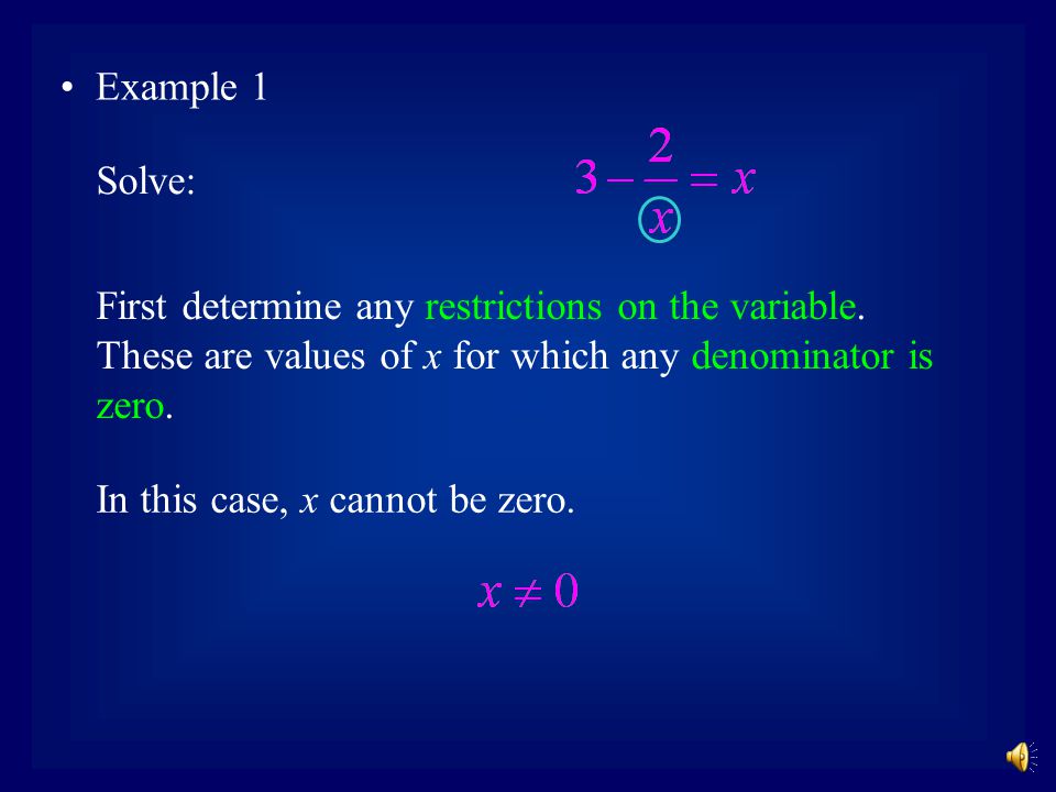 To solve a rational equation: 1) Find the LCD of all rational expressions in the equation.