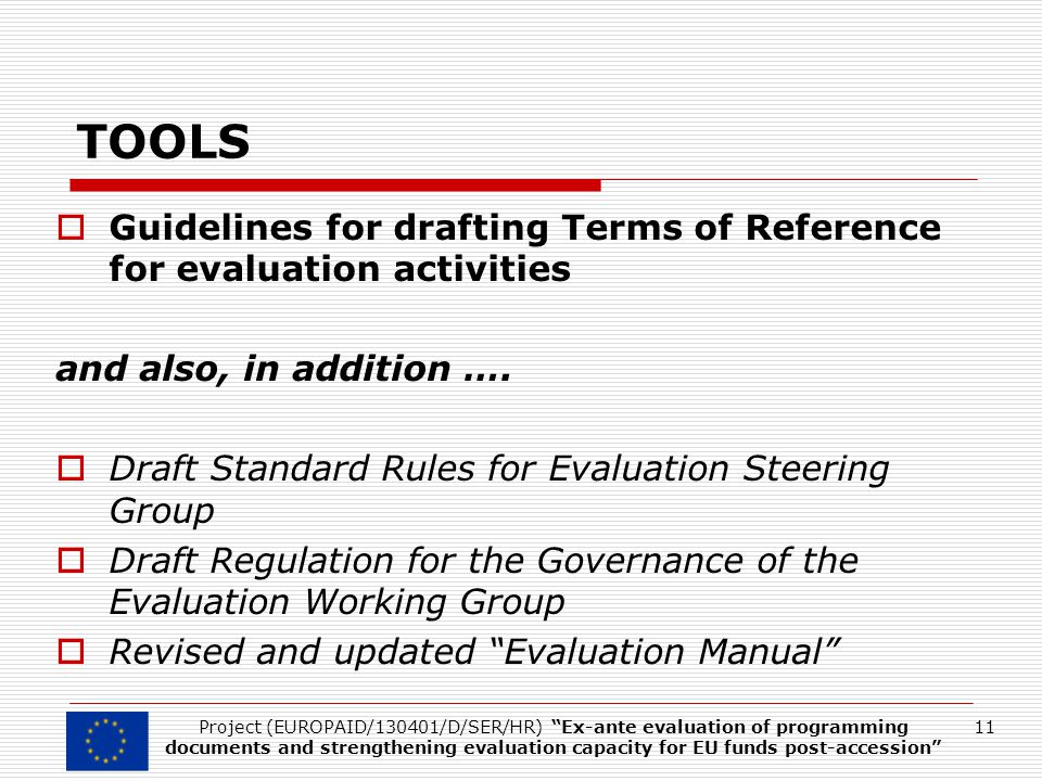 TOOLS  Guidelines for drafting Terms of Reference for evaluation activities and also, in addition ….