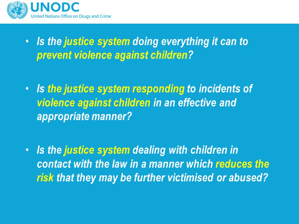 Is the justice system doing everything it can to prevent violence against children.
