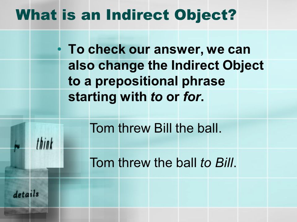 What is an Indirect Object.