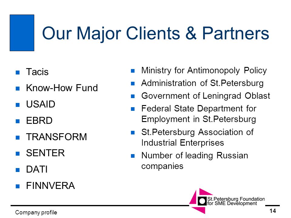 13 Company profile Partner search & strategic alliances n St.