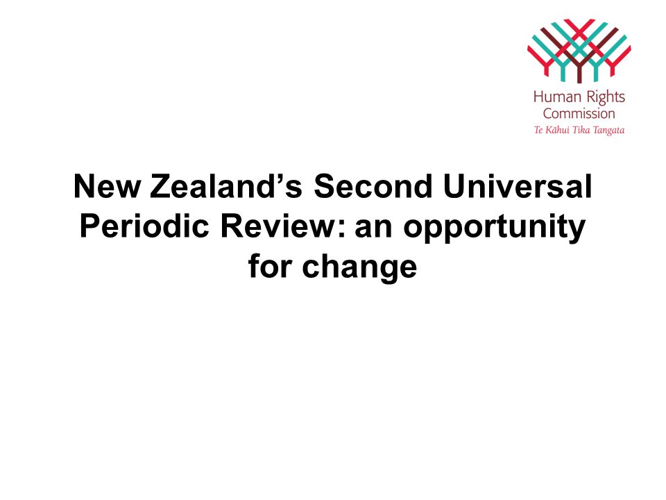New Zealand’s Second Universal Periodic Review: an opportunity for change