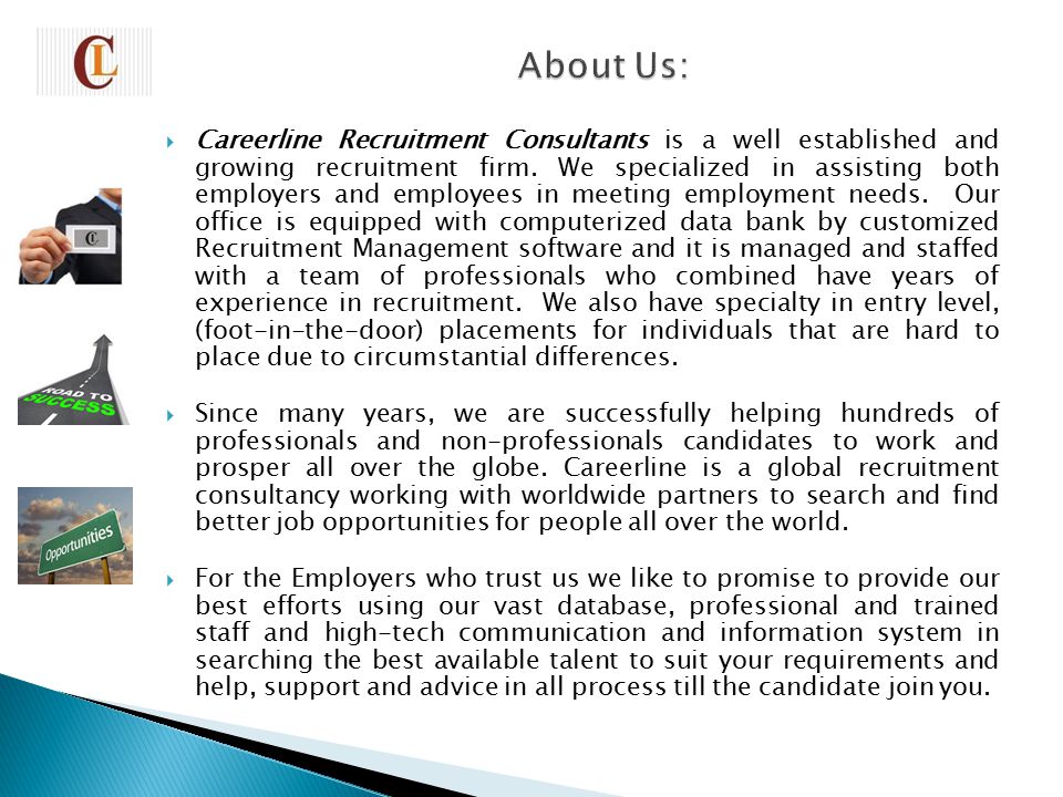 Careerline Recruitment Consultants is a well established and growing recruitment firm.