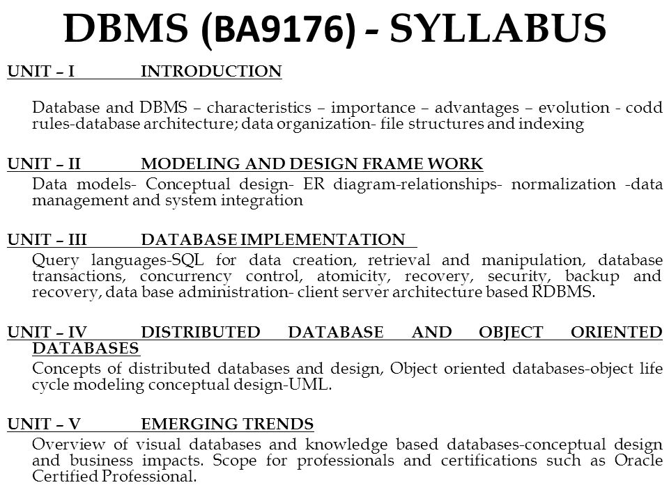 Architecture Design 1 Syllabus dbms ( ba9176) - syllabus unit – iintroduction database and dbms Architecture Design 1 Syllabus dbms ( ba9176) - syllabus unit – iintroduction database and dbms