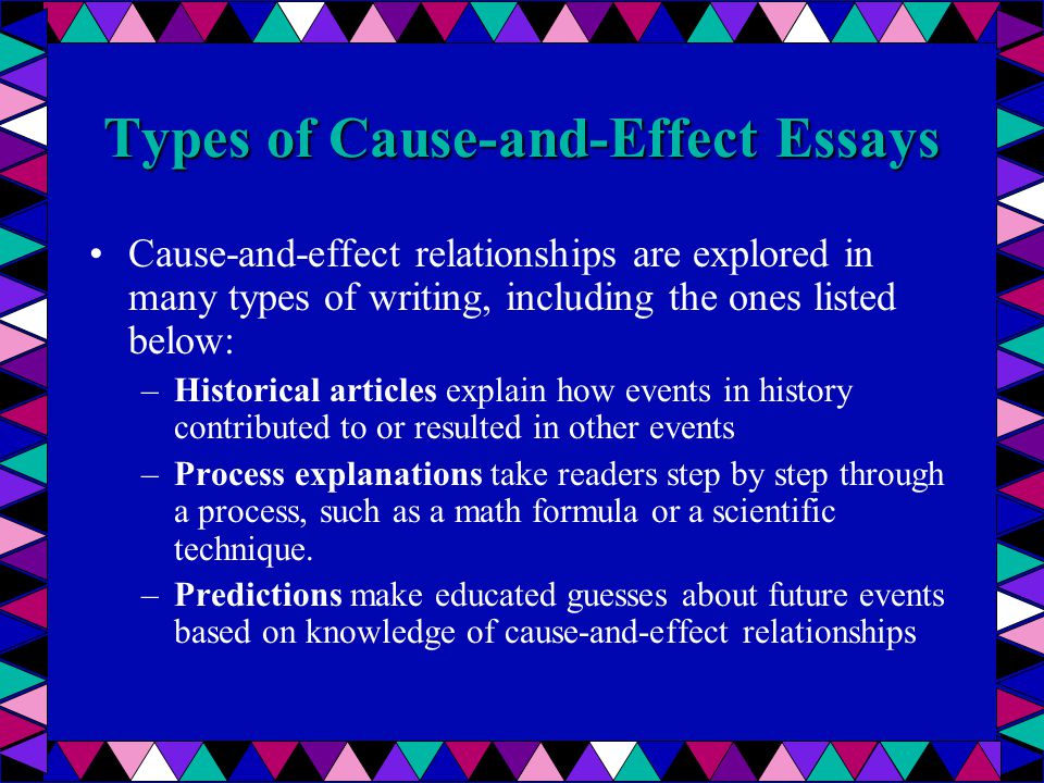 topics for cause effect essay Here are 10 topics on writing a cause and effect essay feel free to use them while writing your own paper if you need assistance with essay writing contact our support team and we will gladly help you. topics for cause effect essay Here are 10 topics on writing a cause and effect essay feel free to use them while writing your own paper if you need assistance with essay writing contact our support team and we will gladly help you.