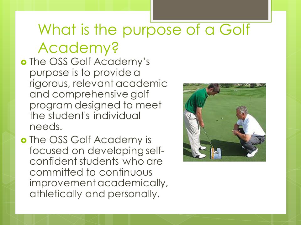 What is the purpose of a Golf Academy.