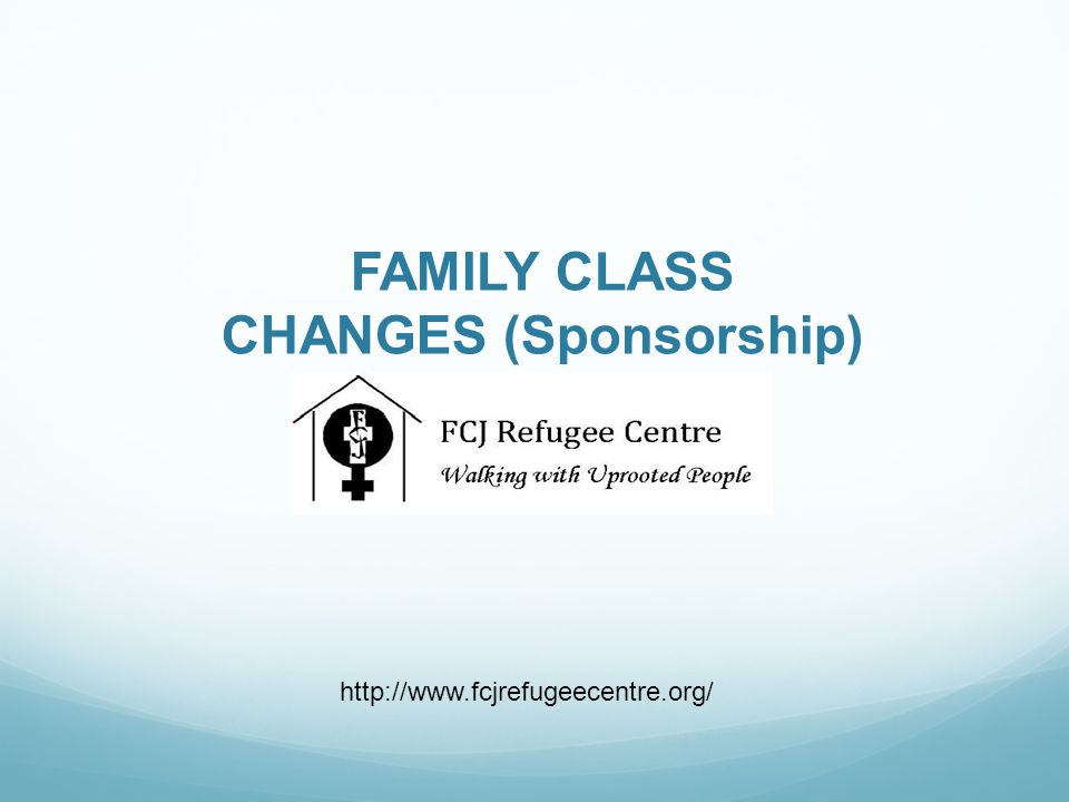 FAMILY CLASS CHANGES (Sponsorship)