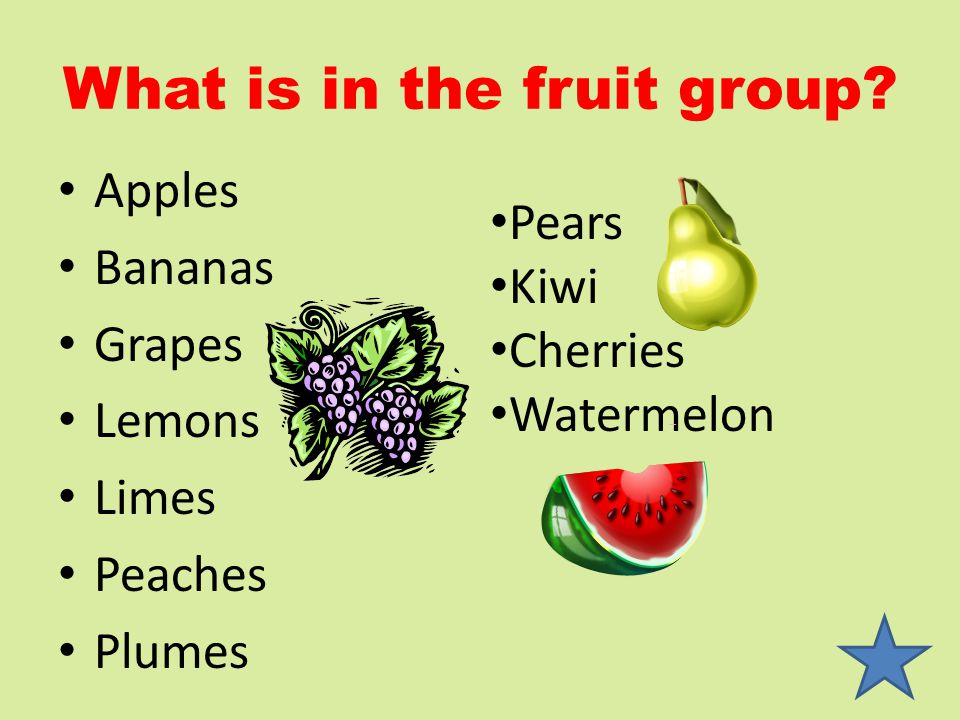What is in the fruit group.