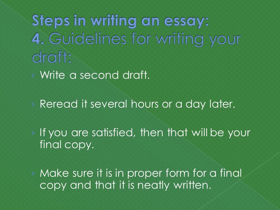 › Write a second draft. › Reread it several hours or a day later.