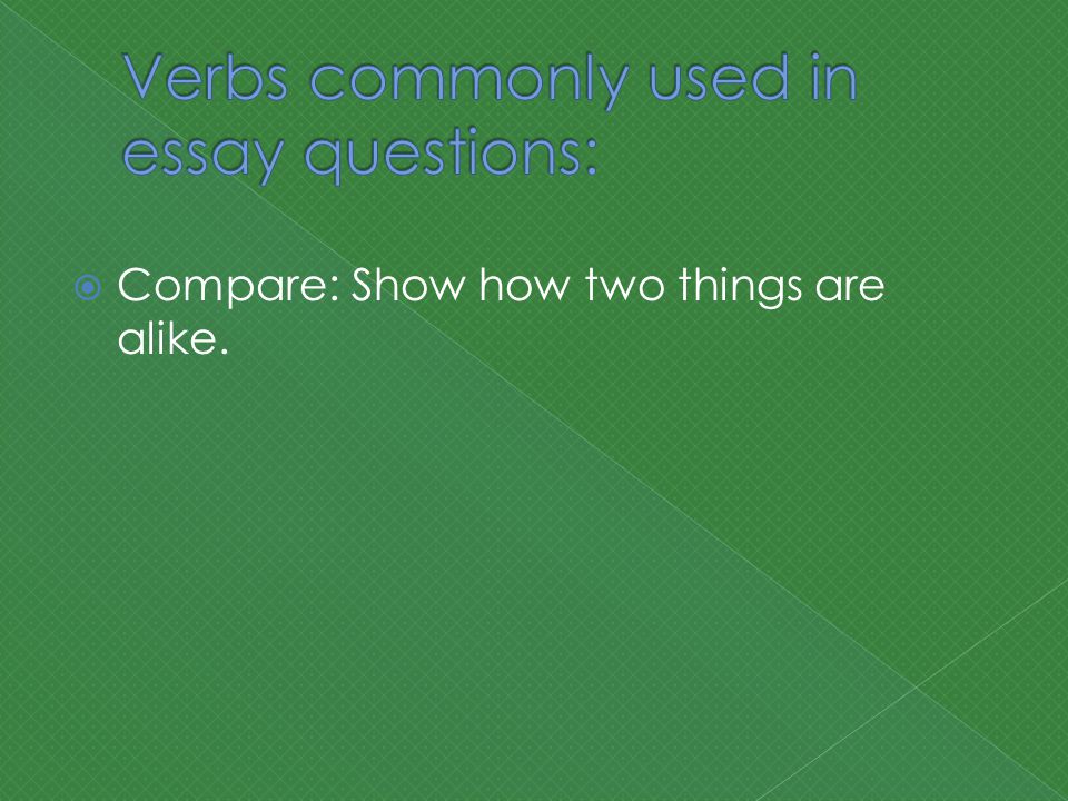  Compare: Show how two things are alike.