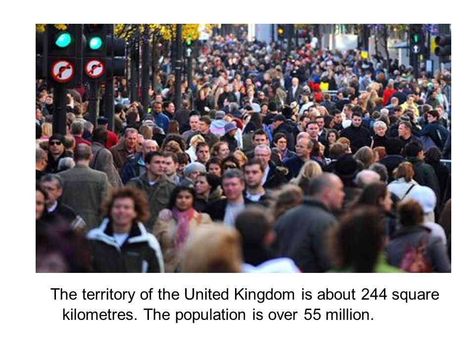 The territory of the United Kingdom is about 244 square kilometres.