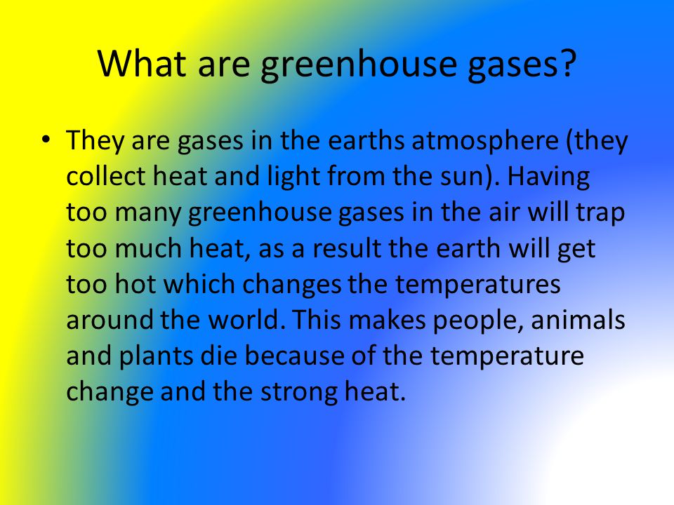 What are greenhouse gases.