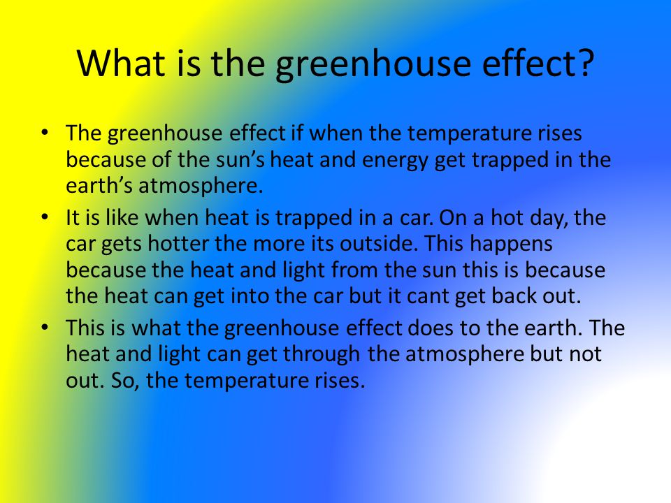 What is the greenhouse effect.
