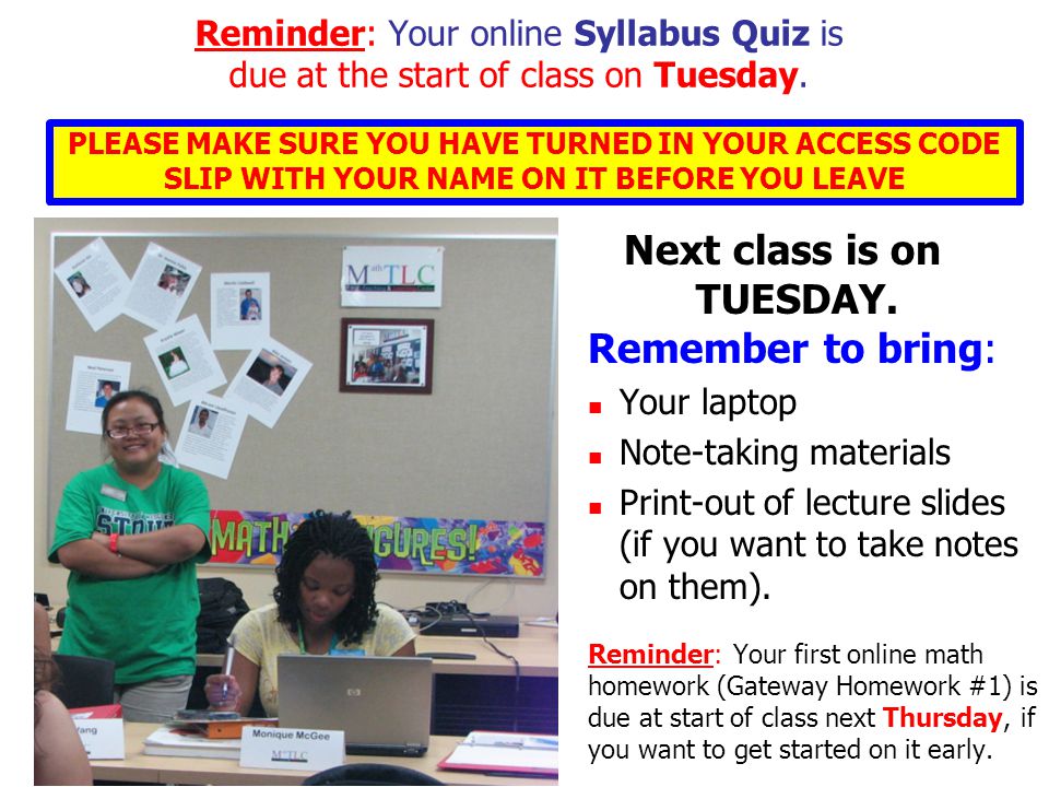 Reminder: Your online Syllabus Quiz is due at the start of class on Tuesday.