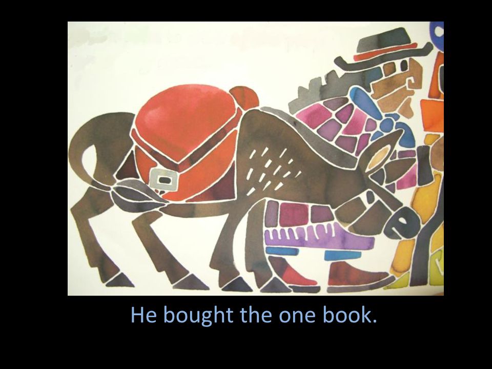 He bought the one book.