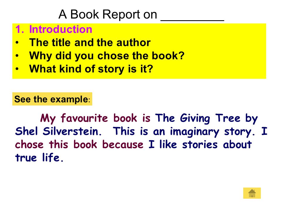 A Book Report on _________ 1.Introduction The title and the author Why did you chose the book.