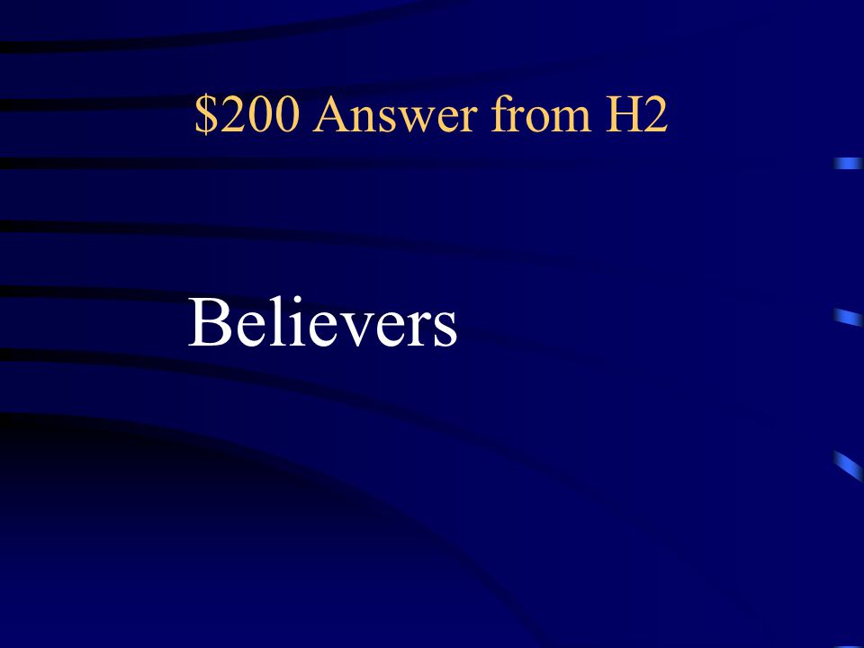 $200 Question from H2 ___ who practice Islam and Buddhism are related to the Church