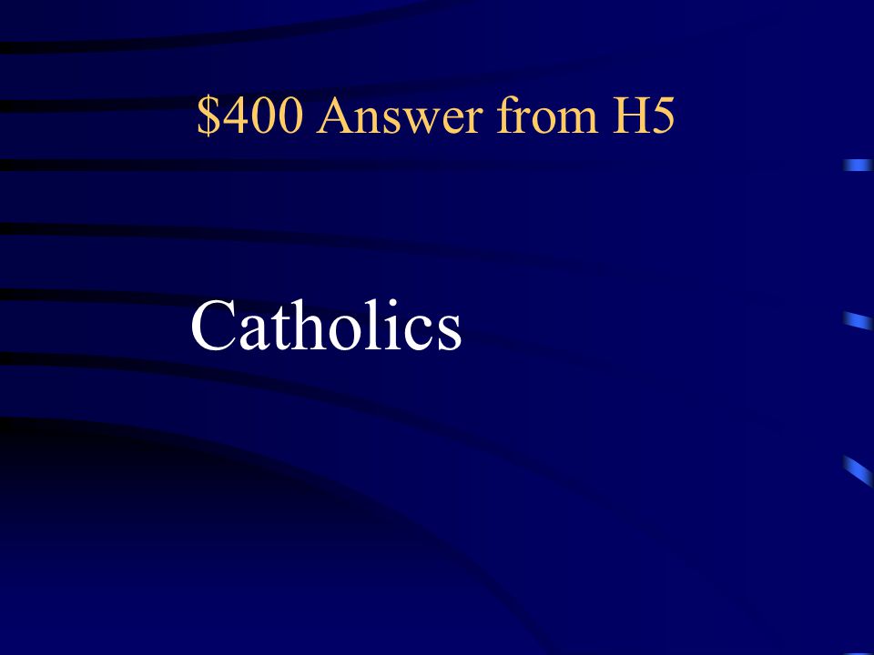 $400 Question from H5 including Muslims and Buddhists, are related to
