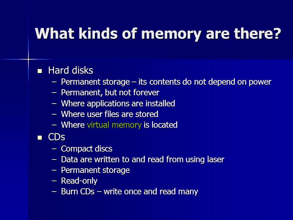 What kinds of memory are there.