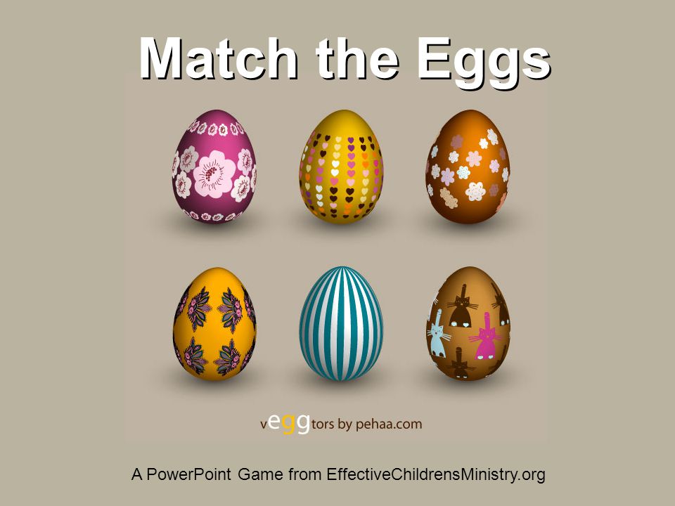 Match the Eggs A PowerPoint Game from EffectiveChildrensMinistry.org