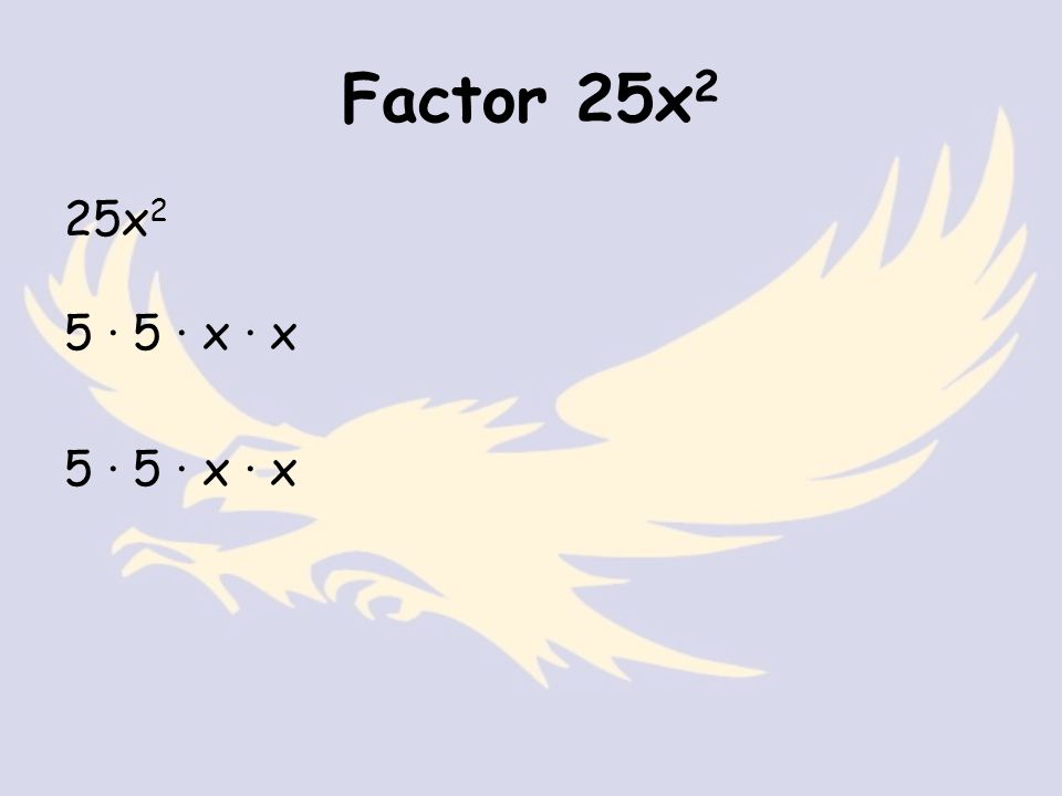 Factor 25x 2 25x 2 5 · 5 · x · x