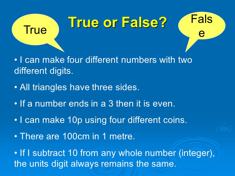 True or False. True Fals e I can make four different numbers with two different digits.