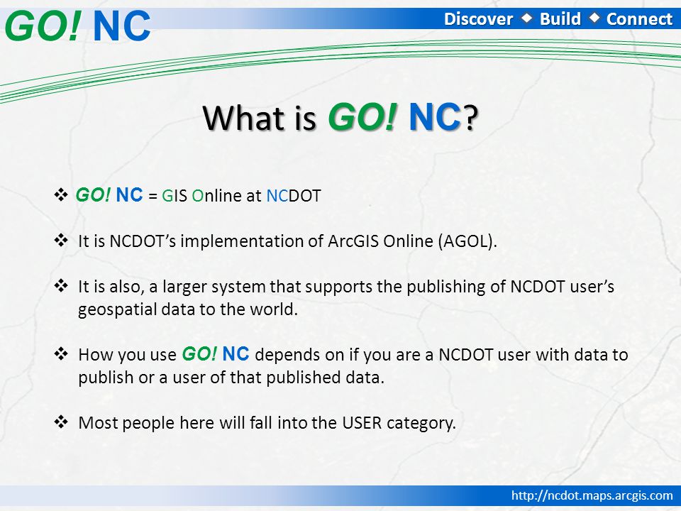 DiscoverBuildConnect GO. NC   What is GO.