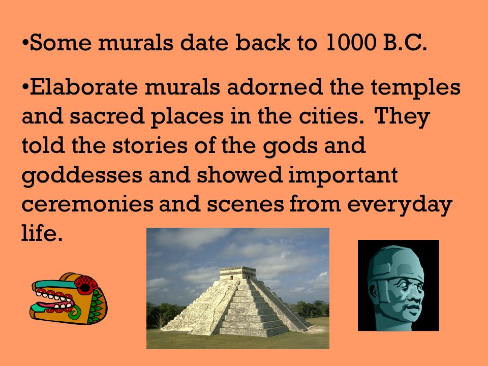 Some murals date back to 1000 B.C.