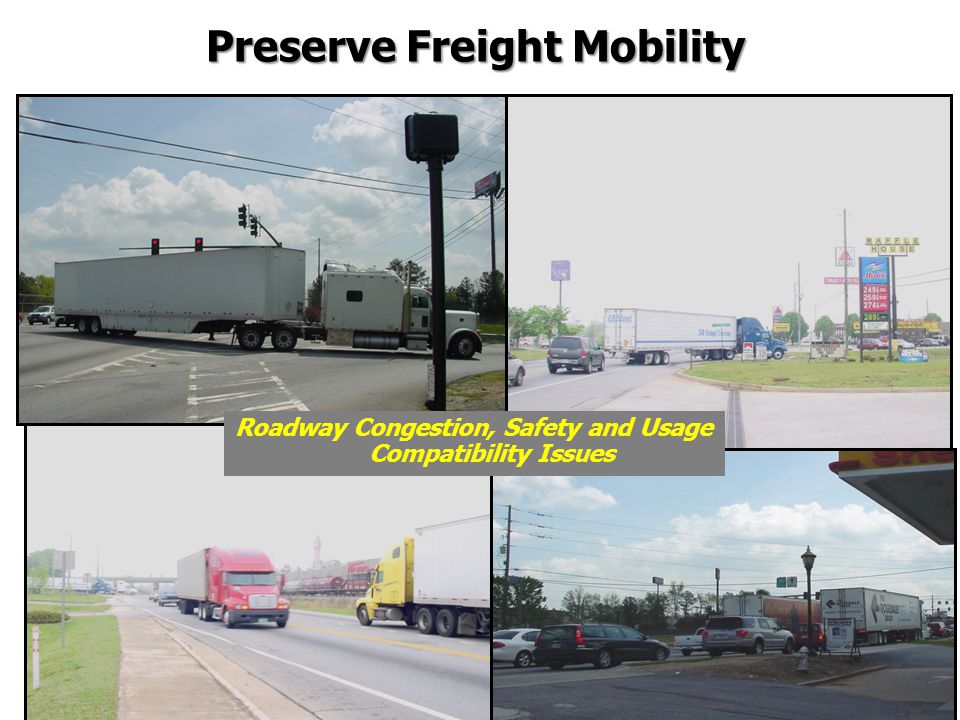 Preserve Freight Mobility Roadway Congestion, Safety and Usage Compatibility Issues