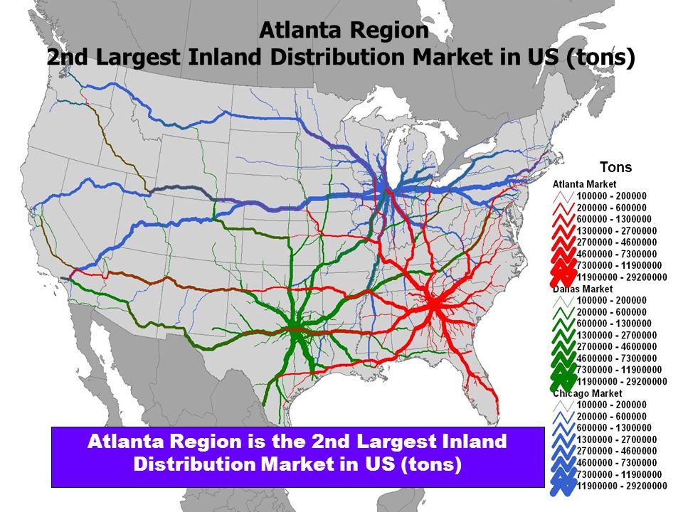 Atlanta Region is the 2nd Largest Inland Distribution Market in US (tons) Tons Atlanta Region 2nd Largest Inland Distribution Market in US (tons)