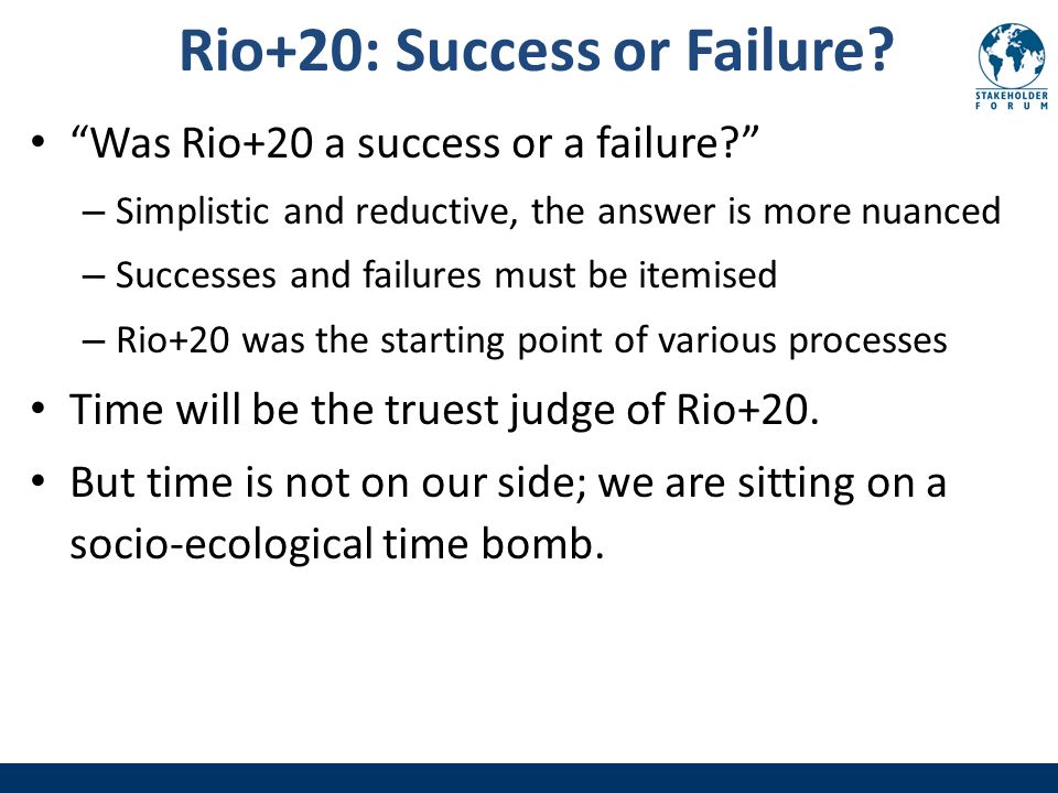 Rio+20: Success or Failure.