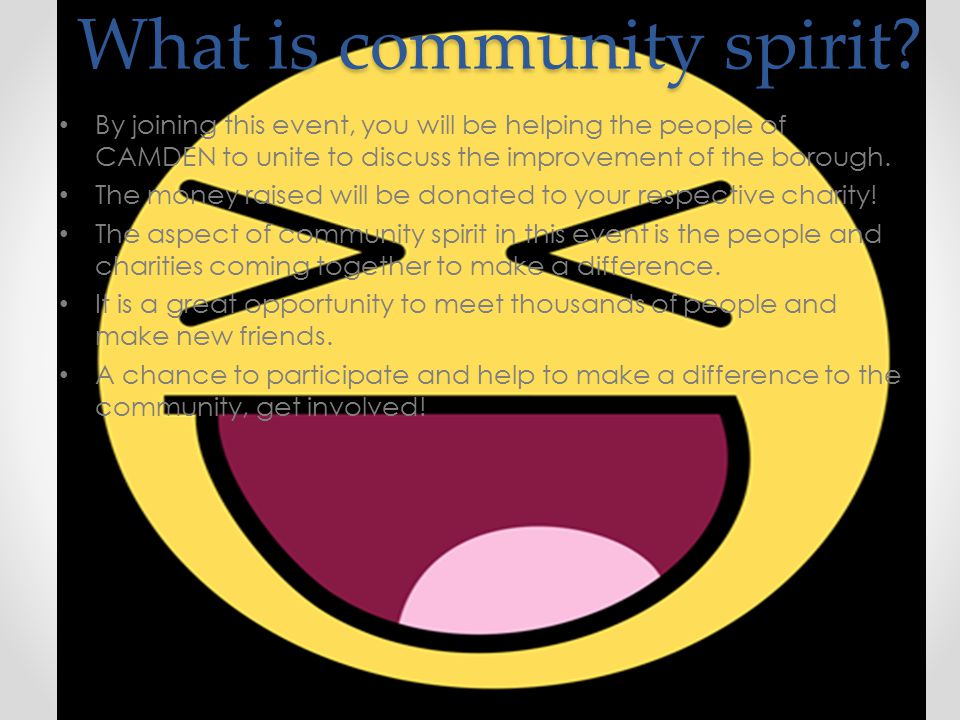 What is community spirit.