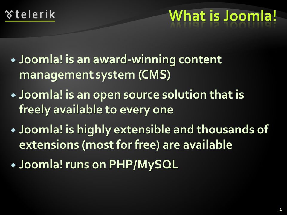 4  Joomla. is an award-winning content management system (CMS)  Joomla.