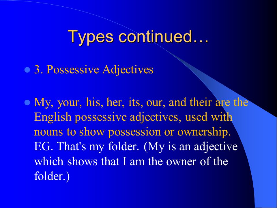 Types of adjectives 1.