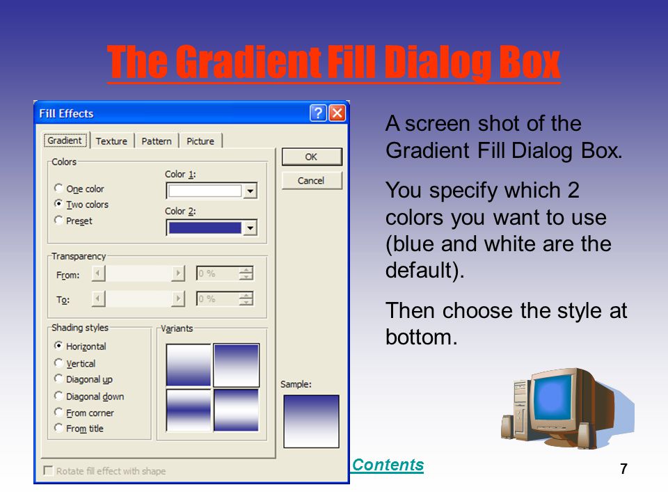 Back to Table of Contents 7 The Gradient Fill Dialog Box A screen shot of the Gradient Fill Dialog Box.