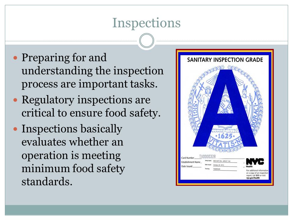 Inspections Preparing for and understanding the inspection process are important tasks.