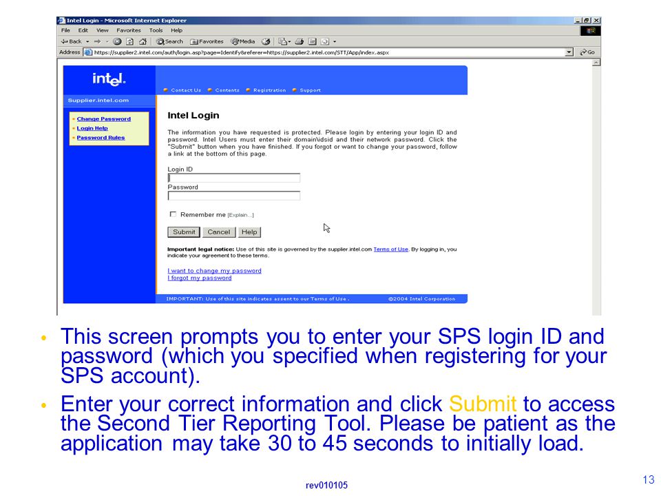 rev  This screen prompts you to enter your SPS login ID and password (which you specified when registering for your SPS account).