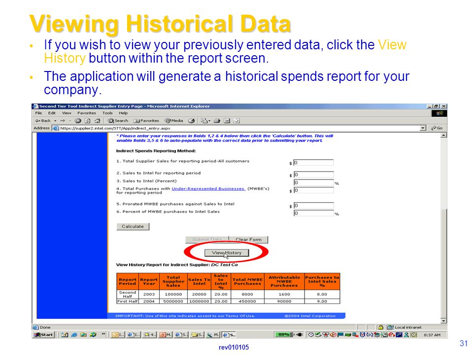 rev Viewing Historical Data  If you wish to view your previously entered data, click the View History button within the report screen.