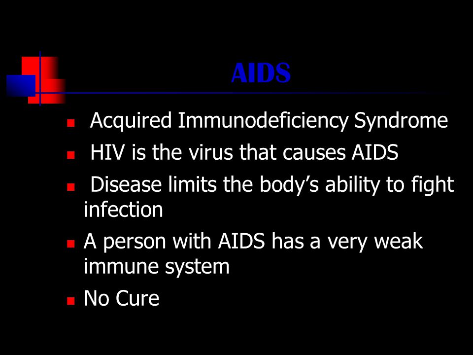 HIV Human Immunodeficiency Syndrome A specific type of virus (a retrovirus) HIV invades the helper T cells to replicate itself.